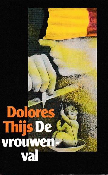 Dolores Thijs - De vrouwenval Debuutroman166 blz. 9022307980 beschikbaar voor biedingen