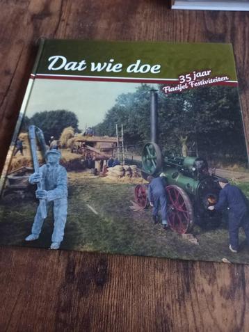 Jong,Yme de (sam) -Dat wie doe /35 jaar Flaeijel Festiviteit beschikbaar voor biedingen