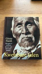 Ginny Naish - Kwetsbare talen, Sociale wetenschap, Ginny Naish, Ophalen of Verzenden, Zo goed als nieuw