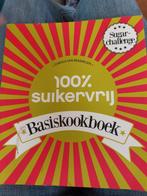 Carola van Bemmelen - 100% suikervrij basiskookboek, Ophalen of Verzenden, Carola van Bemmelen