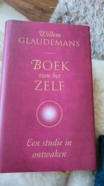Boek van het Zelf - Willem Glaudemans, Achtergrond en Informatie, Spiritualiteit algemeen, Nieuw, Willem Glaudemans