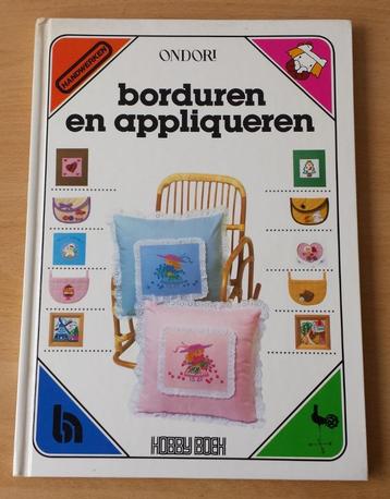 Borduren en Appliqueren - Hobby Boek / Ondori - 1983 beschikbaar voor biedingen