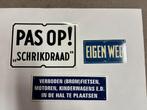 Pas op eigen weg bordjes, Ophalen of Verzenden, Zo goed als nieuw