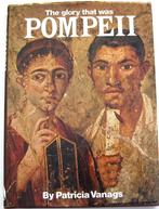 The Glory That Was Pompeii HC Vanags - Romeinse Rijk Italië, Boeken, Geschiedenis | Wereld, Gelezen, 14e eeuw of eerder, Ophalen of Verzenden