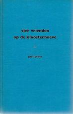 Piet Prins: Vier vrienden op de Kloosterhoeve, Ophalen of Verzenden, Gelezen