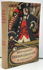 Horst, W. ter - Het groot zeeroversboek  ( 1962), Boeken, Ophalen of Verzenden, Zo goed als nieuw