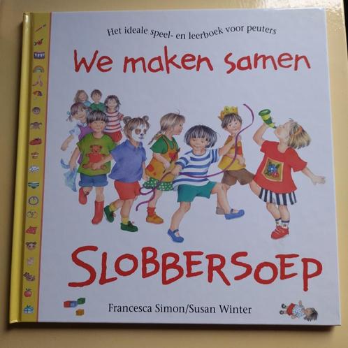 We maken samen slobbersoep, Boeken, Kinderboeken | Kleuters, Zo goed als nieuw, Ophalen of Verzenden