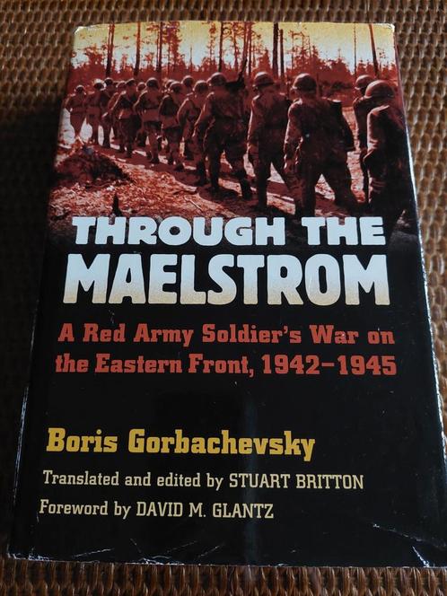 Through the Maelstrom. Red Army Soldier's War Eastern Front, Boeken, Oorlog en Militair, Gelezen, Algemeen, Tweede Wereldoorlog