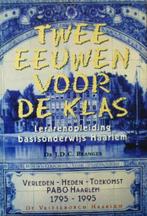Twee eeuwen voor de klas - Lerarenopleiding basis Haarlem., Ophalen of Verzenden, Zo goed als nieuw