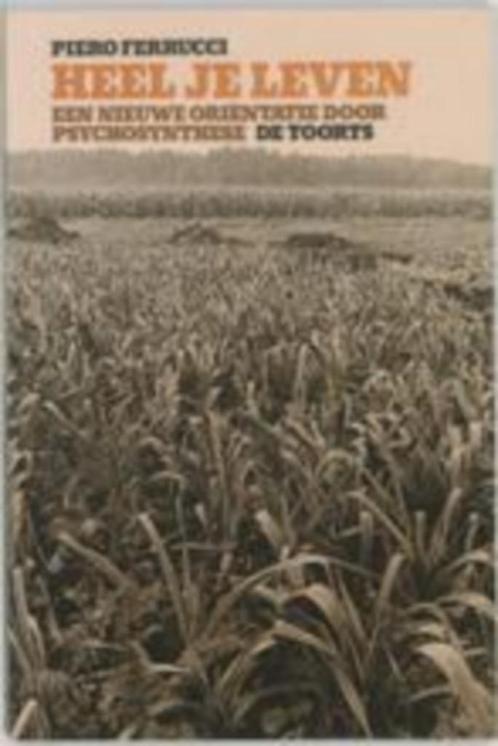 heel je leven - Piero Ferrucci - NIEUWSTAAT, Boeken, Esoterie en Spiritualiteit, Zo goed als nieuw, Ophalen of Verzenden