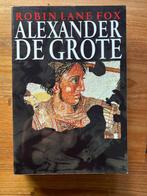 Alexander de Grote   Robin Lane Fox, Boeken, Ophalen of Verzenden, 14e eeuw of eerder, Zo goed als nieuw, Europa