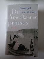 Annejet van der Zijl - De Amerikaanse prinses, Boeken, Gelezen, Amerika, Ophalen of Verzenden, Annejet van der Zijl