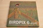 Birdpix 6: Vogels Fotograferen — 88 Tips voor Vogelgebieden, Ophalen of Verzenden, Zo goed als nieuw, Vogels