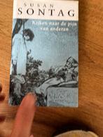 Susan Sontag - Kijken naar de pijn van anderen, Ophalen of Verzenden, Zo goed als nieuw, Susan Sontag