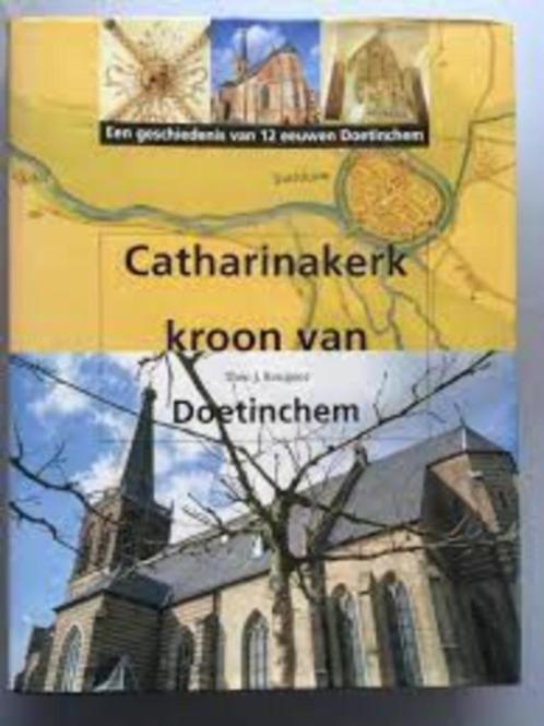 Catharinakerk kroon van Doetinchem van Theo J. Rougoor, Boeken, Geschiedenis | Stad en Regio, Zo goed als nieuw, 20e eeuw of later