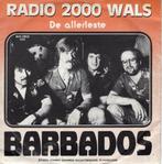 Barbados Radio 2000 wals, Gebruikt, 7 inch, Single, Ophalen of Verzenden