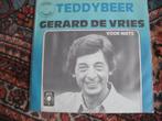 Gerard de Vries - Teddybeer / Voor niets., Ophalen of Verzenden, Zo goed als nieuw, Overige formaten, Levenslied of Smartlap