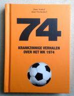 74 Krankzinnige verhalen over het WK van 1974, Idsert Hartendorf  Peter Voskuil, Verzenden, Zo goed als nieuw, Balsport
