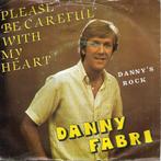 Danny Fabri - Please be careful with my heart (Limbo), Gebruikt, 7 inch, Single, Ophalen of Verzenden