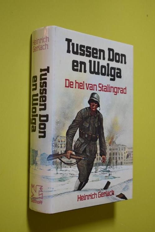 Tussen Don en Wolga- De Hel van Stalingrad -H. Gerlach-, Boeken, Oorlog en Militair, Zo goed als nieuw, Landmacht, Ophalen of Verzenden