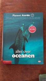 Planeet aarde, alles over oceanen deel 3, Ophalen of Verzenden, Zo goed als nieuw, Natuur algemeen