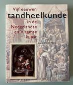 Vijf eeuwen tandheelkunde in de Nederlandse en Vlaamse kunst, Ophalen of Verzenden, Zo goed als nieuw, Schilder- en Tekenkunst