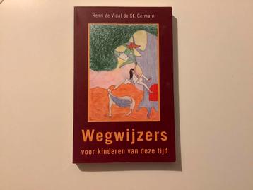 Wegwijzer voor kindreen van deze tijd, Vidal de St Germain beschikbaar voor biedingen