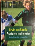 E. van Baarle - Presteren met plezier - voetbal Pupillen, Boeken, Gelezen, E. van Baarle, Ophalen of Verzenden