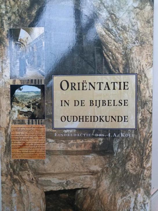 I.A. Kole - Orientatie in de bijbelse oudheidkunde, Boeken, Geschiedenis | Stad en Regio, Zo goed als nieuw, 20e eeuw of later