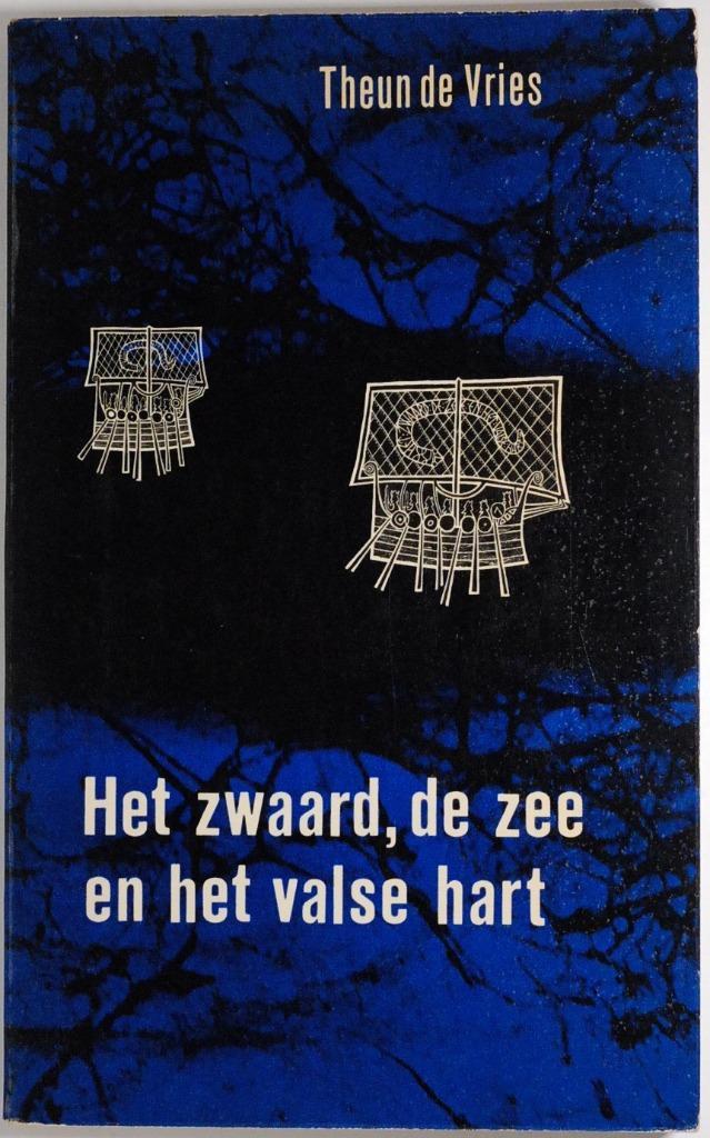 Het zwaard, de zee en het valse hart - Theun de Vries (1966), Boeken, Boekenweekgeschenken, Zo goed als nieuw, Verzenden