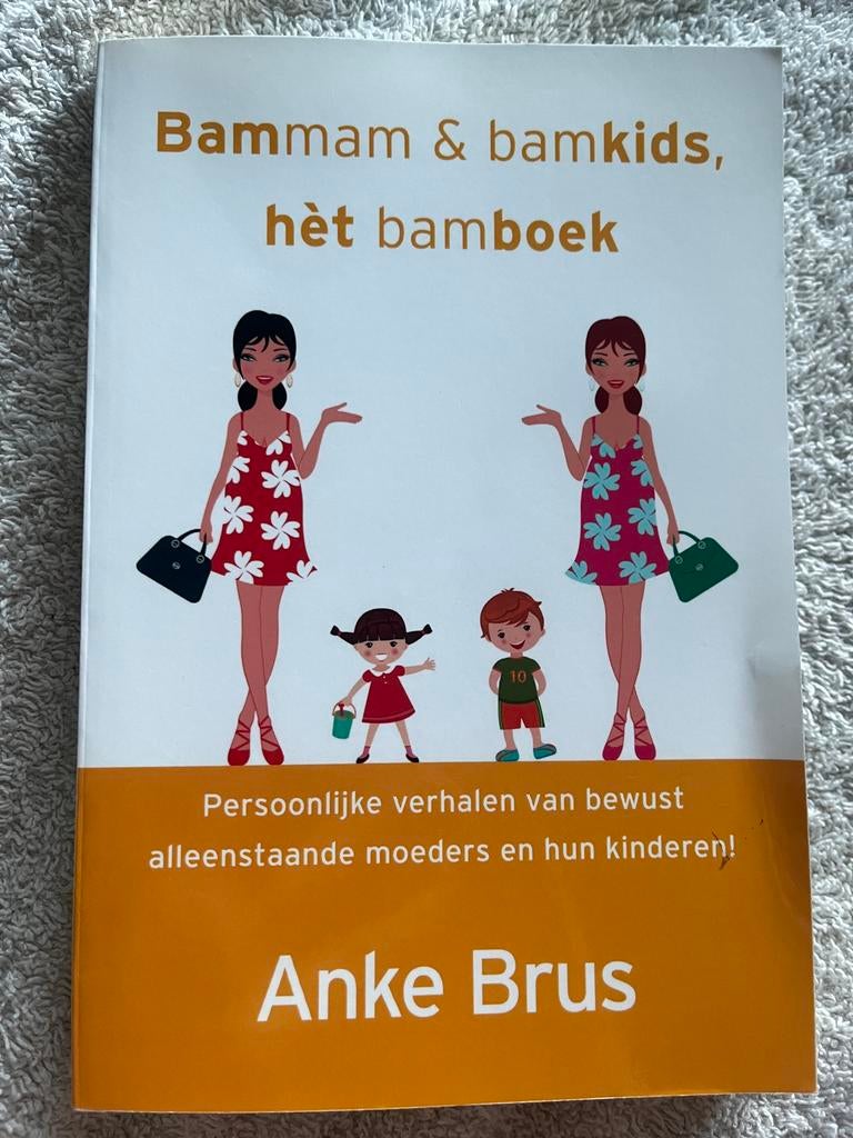 Bammam & bamkids, hèt bamboek - Anke Brus, Ophalen of Verzenden, Zo goed als nieuw, Opvoeding tot 6 jaar