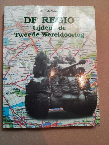 'De Regio tijdens de Tweede Wereldoorlog ', W.H. de Vries beschikbaar voor biedingen