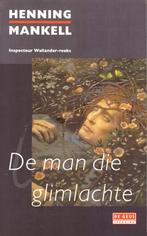 Henning Mankell - De man die glimlachte., Ophalen of Verzenden, Zo goed als nieuw, Henning Mankell, Scandinavië