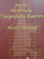 Grote Historische Atlas Noord-Holland, Overige atlassen, Ophalen of Verzenden, Zo goed als nieuw, 1800 tot 2000