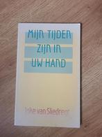 Mijn tijden zijn in Uw hand - Joke van Sliedregt, Boeken, Ophalen of Verzenden, Gelezen, Joke van Sliedregt, Christendom | Protestants
