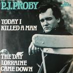 1988 PJ Proby              Today I Killed A Man, Verzenden, 7 inch, Single, Zo goed als nieuw
