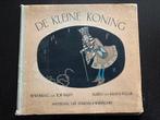 De kleine koning- Top Naeff/ Hans Pellar, Antiek en Kunst, Antiek | Boeken en Bijbels, Ophalen of Verzenden