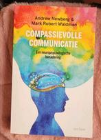 Mark Robert Waldman - Compassievolle communicatie, Mark Robert Waldman; Andrew Newberg, Ophalen of Verzenden, Ontwikkelingspsychologie
