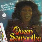 QUEEN SAMNTHA - MAMA RUE (c'EST MOI) CLOSE YOUR EYES, Ophalen of Verzenden