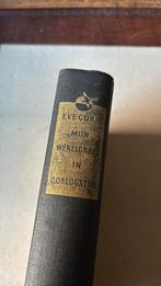 Mijn wereldreis in oorlogstijd- Eve Curie, Ophalen of Verzenden
