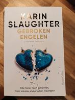 Karin Slaughter - Gebroken engelen, Ophalen of Verzenden, Zo goed als nieuw