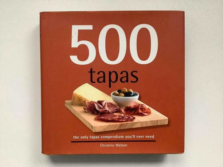 500 Tapas - Christine Watson - met veel illustraties, Boeken, Kookboeken, Zo goed als nieuw, Ophalen