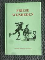Friese Wijsheden, Boeken, Streekboeken en Streekromans, Ophalen of Verzenden, Zo goed als nieuw, Theo Dijkstra, Friesland