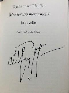 Gesigneerd Ilja Leonard Pfeiffer, Monterosso Mon Amour Fries, Boeken, Boekenweekgeschenken, Ophalen of Verzenden, Nieuw, Ilja Leonard Pfeijffer