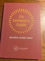 De Eetswitch Guide: Afvallen zonder dieet - Lazyfitgirl, Boeken, Ophalen of Verzenden, Zo goed als nieuw, Dieet en Voeding