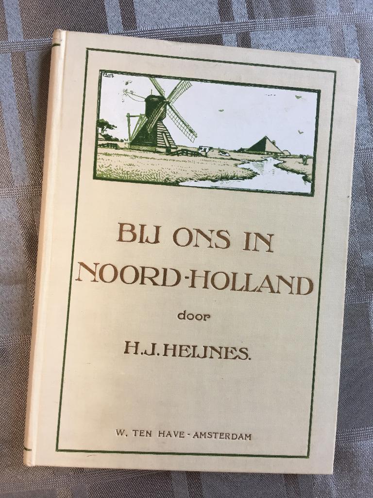 Bij ons in Noord-Holland  / ca. 1900, Ophalen of Verzenden