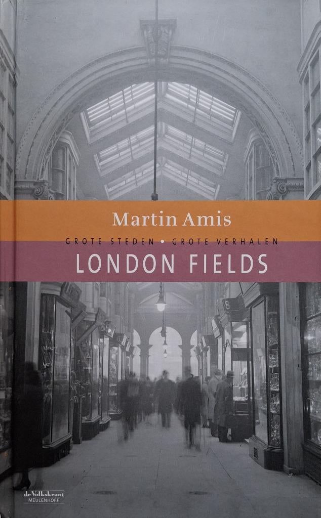 Martin Amis - London Fields, Ophalen of Verzenden, Zo goed als nieuw, Europa overig