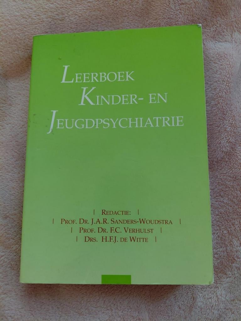 Leerboek Kinder- en Jeugdpsychiatrie (1993), Boeken, Gelezen, J.A.R. Sanders-Woudstra, F.C. Verhulst, H.F.J. de Witte, Ophalen of Verzenden