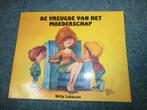 Boek De vreugde van het moederschap Willy Lohmann Mondria, Ophalen of Verzenden, Zo goed als nieuw, Willy Lohmann, Anekdotes en Observaties