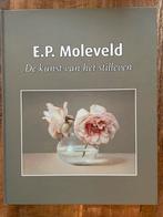 E.P. Moleveld - De kunst van het stilleven, Ophalen of Verzenden